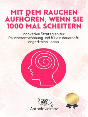 cover image of Mit dem Rauchen aufhören, wenn Sie 1000 Mal scheitern